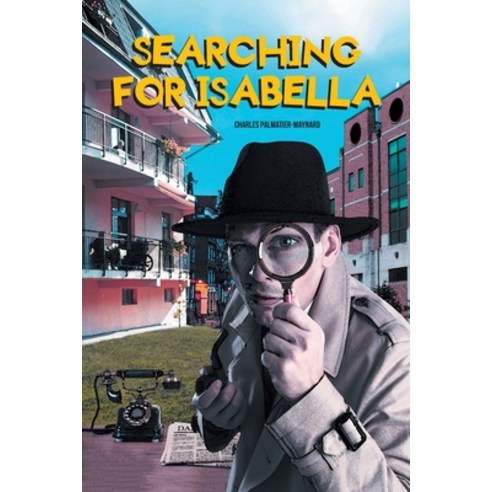 (영문도서) Searching for Isabella Paperback, Fulton Books, English, 9798889827344
