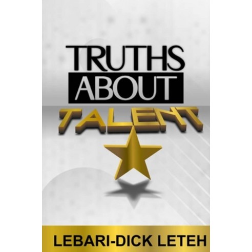 (영문도서) Truths about Talent: Discovering the significance purpose blessings and characteristics of ... Paperback, Independently Published, English, 9798847606073