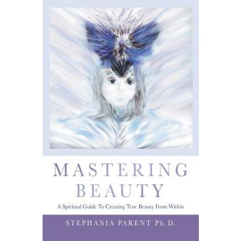 (영문도서) Mastering Beauty Paperback, Balboa Press, English, 9781982213688