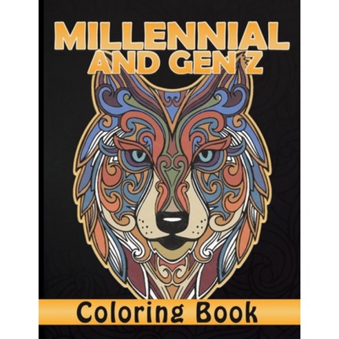 Millennial and Gen Z Coloring Book.: Coloring Book with Animal Mandalas Paperback, Independently Published, English, 9798703532652