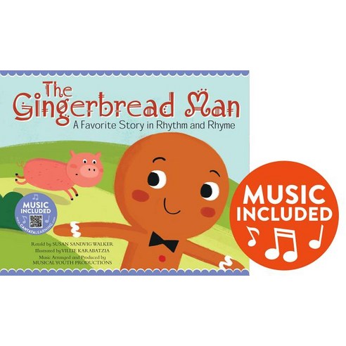 Gingerbread Man: A Favorite Story in Rhythm and Rhyme Hardcover, Cantata Learning