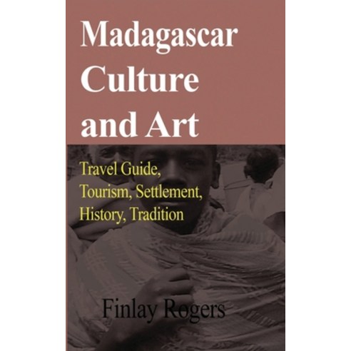 Madagascar Culture and Art Paperback, Blurb, English, 9781714640188