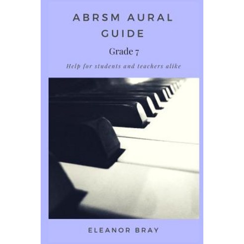 ABRSM Aural Guide - Grade 7 Paperback, Blurb