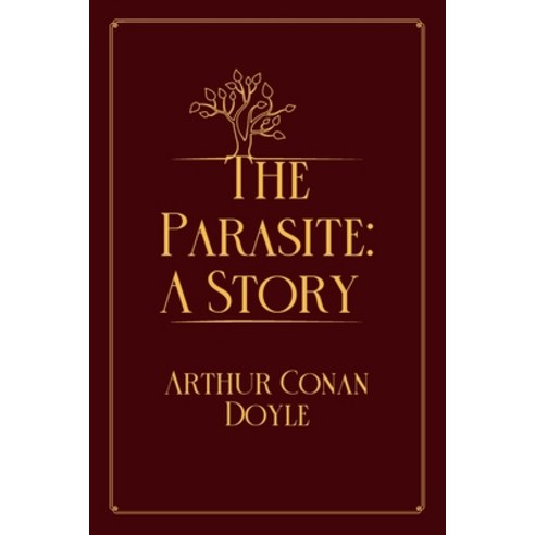 The Parasite: A Story: Red Premium Edition Paperback, Independently Published, English, 9798712043026