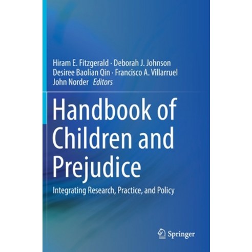 Handbook of Children and Prejudice: Integrating Research Practice and Policy Hardcover, Springer