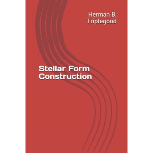 Stellar Form Construction Paperback, Independently Published, English, 9798588398886