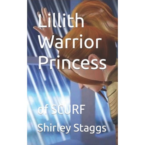 (영문도서) Lillith Warrior Princess: of SCURF Paperback, Independently Published, English, 9798879502428