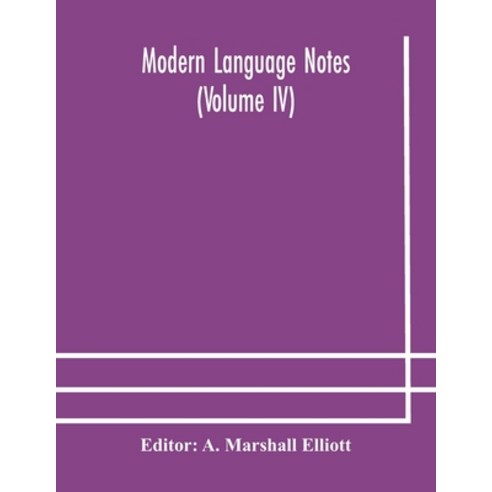 Modern language notes (Volume IV) Paperback, Alpha Edition, English, 9789354178559
