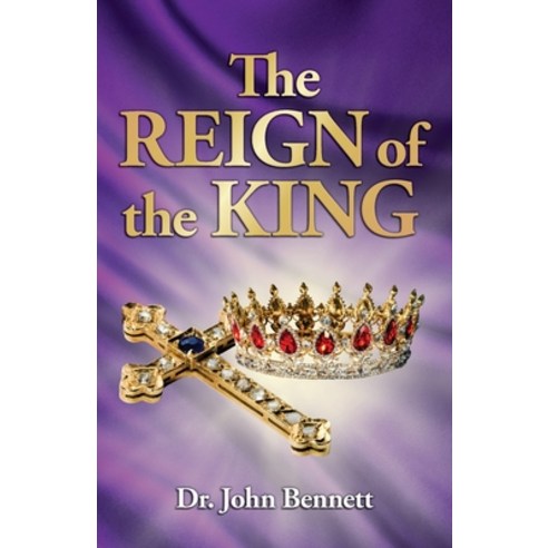 The Reign of the King Paperback, Danite Publishing