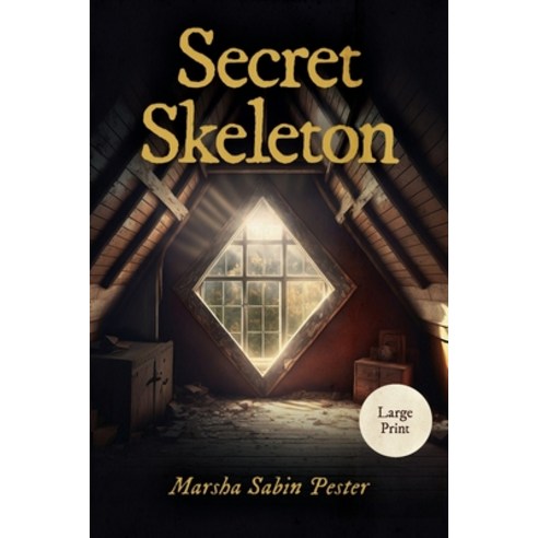 (영문도서) Secret Skeleton Paperback, Marsha Lou Pester, English, 9798987105320