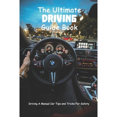 Driving Car Is Easy: Step-by-step Guide To Drive A Car: Munros