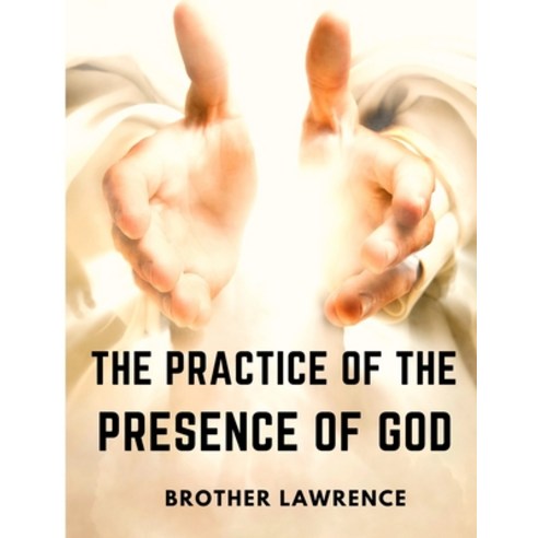 (영문도서) The Practice of the Presence of God Paperback, Intel Premium Book, English, 9781805471158