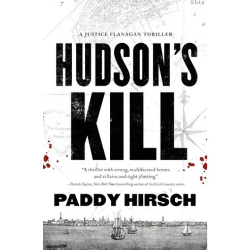 Hudson''s Kill: A Justice Flanagan Thriller Paperback, Forge