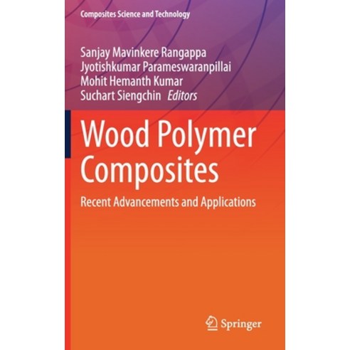 Wood Polymer Composites: Recent Advancements and Applications Hardcover, Springer, English, 9789811616051