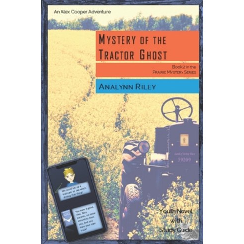 Mystery of the Tractor Ghost Paperback, Independently Published