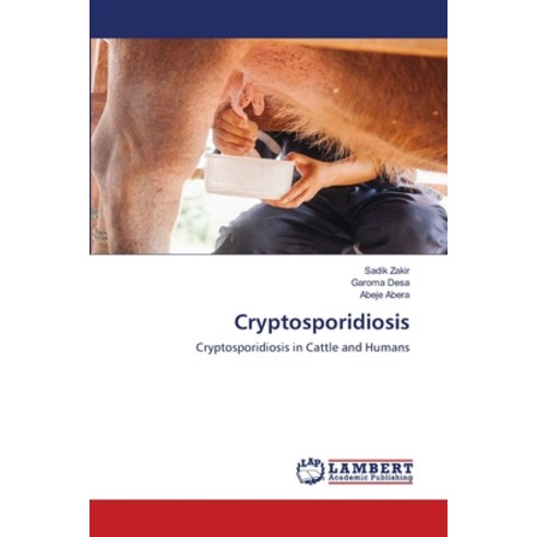 Cryptosporidiosis Paperback, LAP Lambert Academic Publis..., English, 9783330035850