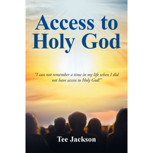 (영문도서) Access to Holy God Paperback, Christian Faith Publishing,..., English, 9781639617593