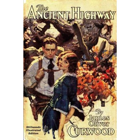 (영문도서) The Ancient Highway Paperback, Stillwoods, English, 9781988304649