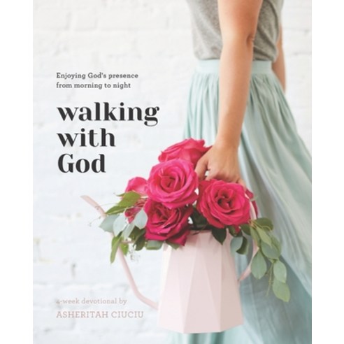 Walking with God: Enjoying God''s Presence from Morning to Night Paperback, Independently Published, English, 9798620971251