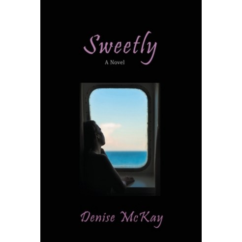 (영문도서) Sweetly Paperback, Manor House Publishing Inc., English, 9781998938117