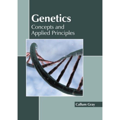 (영문도서) Genetics: Concepts and Applied Principles Hardcover, Callisto Reference, English, 9781641165471