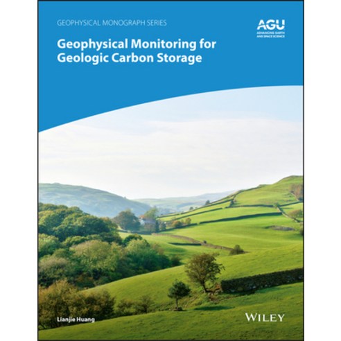 (영문도서) Monitoring Geophysical Sequestration of Carbon Hardcover, American Geophysical Union, English, 9781119156833