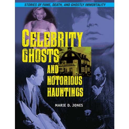 Celebrity Ghosts and Notorious Hauntings Paperback, Visible Ink Press, English, 9781578596898