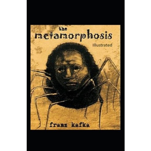 The Metamorphosis Illustrated Paperback, Independently Published, English, 9798747032224