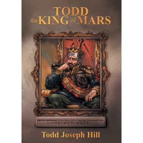 Todd the King of Mars Paperback, Tellwell Talent, English, 9780228808923