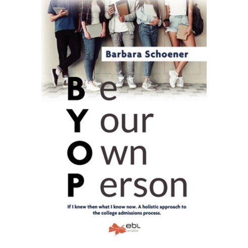 (영문도서) Byop: Be Your Own Person Paperback, Ebl Books, English, 9781524315788