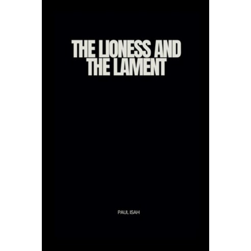 (영문도서) The Lioness and the Lament Paperback, Grand Studios, English, 9784808868406
