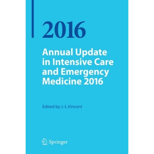 (영문도서) Annual Update in Intensive Care and Emergency Medicine 2016 Paperback, Springer, English, 9783319273488