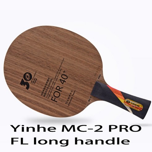 라켓 Yinhe-프로 탁구 블레이드 40 + 지방팀 프로 핑퐁 부품, 05 MC-2PRO FL