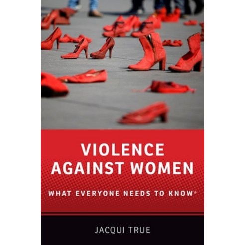 Violence Against Women: What Everyone Needs to Know(r) Paperback, Oxford University Press, USA