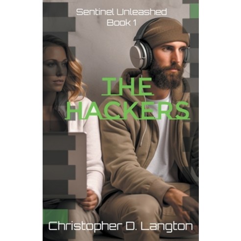 (영문도서) The Hackers Paperback, Christopher D. Langton, English, 9798215569016
