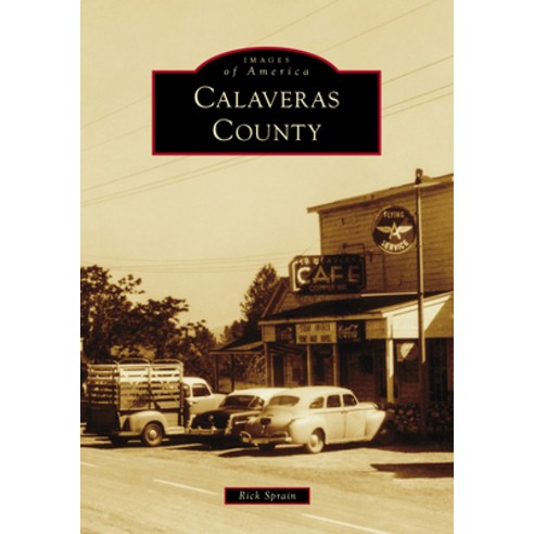 (영문도서) Calaveras County Paperback, Arcadia Publishing (SC), English, 9781467161138
