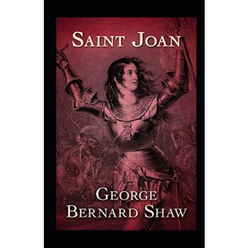(영문도서) Saint Joan Annotated Paperback, Independently Published, English, 9798518812826