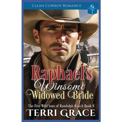 (영문도서) Raphael''s Winsome Widowed Bride: Clean Cowboy Romance Paperback, Independently Published, English, 9798875775260
