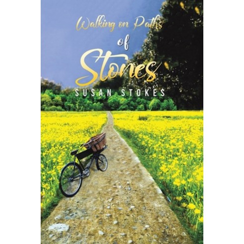 (영문도서) Walking on Paths of Stones Paperback, Austin Macauley, English, 9781398430020