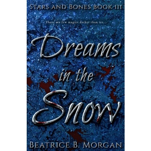(영문도서) Dreams in the Snow Paperback, Authors 4 Authors Publishin..., English, 9781644770986
