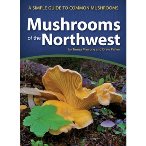 (영문도서) Mushrooms of the Northwest: A Simple Guide to Common Mushrooms Paperback, Adventure Publications, English, 9781591937920