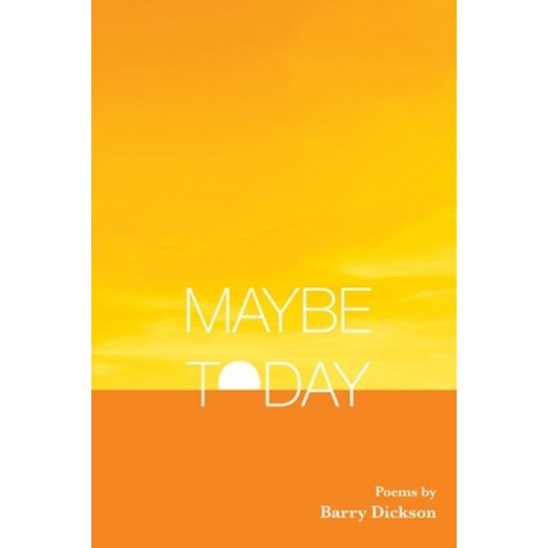 Maybe Today Paperback, Cherry Grove Collections, English, 9781625493743