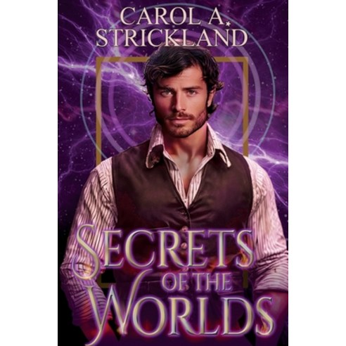 (영문도서) Secrets of the Worlds Paperback, Carol A. Strickland, English, 9781941318645