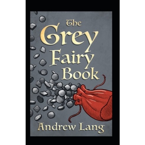 (영문도서) The Grey Fairy Book Annotated Paperback, Independently Published, English, 9798510011234