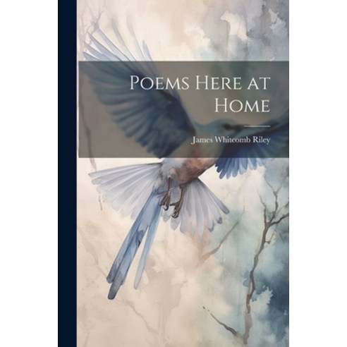 (영문도서) Poems Here at Home Paperback, Legare Street Press, English, 9781022005990