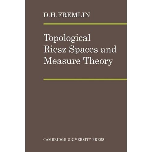 Topological Riesz Spaces and Measure Theory, Cambridge University Press