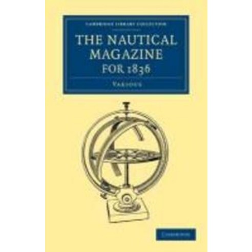 The Nautical Magazine for 1836, Cambridge University Press
