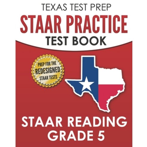 (영문도서) TEXAS TEST PREP STAAR Practice Test Book STAAR Reading Grade 5: Complete Preparation for the ... Paperback, Createspace Independent Pub..., English, 9781725167278