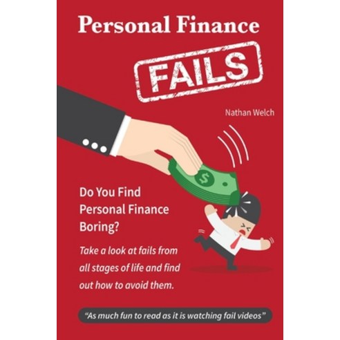 Personal Finance Fails Paperback, Bookbaby, English, 9781543977462