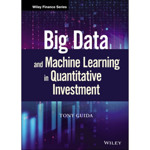 (영문도서) Big Data and Machine Learning in Quantitative Investment Hardcover, Wiley, English, 9781119522195